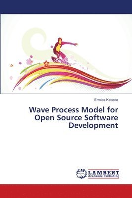 bokomslag Wave Process Model for Open Source Software Development
