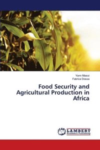 bokomslag Food Security and Agricultural Production in Africa