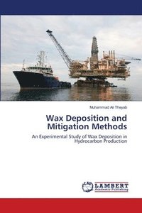 bokomslag Wax Deposition and Mitigation Methods