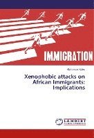 bokomslag Xenophobic attacks on African Immigrants