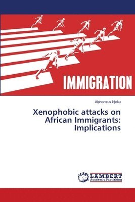 Xenophobic attacks on African Immigrants 1