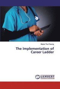 bokomslag The Implementation of Career Ladder