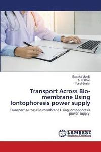 bokomslag Transport Across Bio-membrane Using Iontophoresis power supply