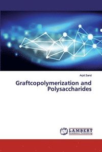 bokomslag Graftcopolymerization and Polysaccharides