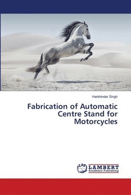 bokomslag Fabrication of Automatic Centre Stand for Motorcycles
