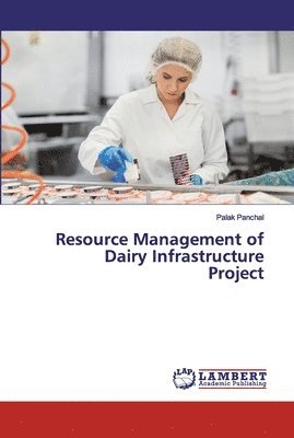 bokomslag Resource Management of Dairy Infrastructure Project