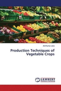 bokomslag Production Techniques of Vegetable Crops