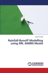 bokomslag Rainfall-Runoff Modelling using RRL AWBM Model