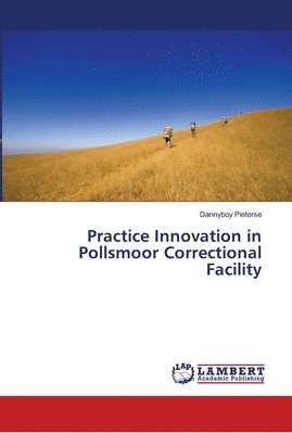 Practice Innovation in Pollsmoor Correctional Facility 1