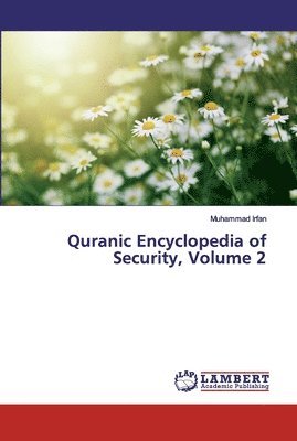 Quranic Encyclopedia of Security, Volume 2 1