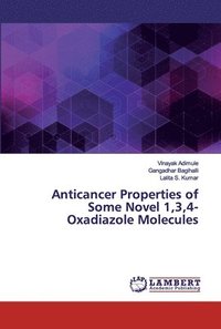 bokomslag Anticancer Properties of Some Novel 1,3,4-Oxadiazole Molecules