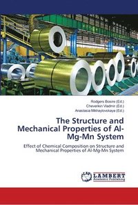 bokomslag The Structure and Mechanical Properties of Al-Mg-Mn System