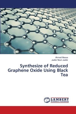 Synthesize of Reduced Graphene Oxide Using Black Tea 1