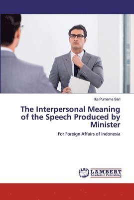 The Interpersonal Meaning of the Speech Produced by Minister 1