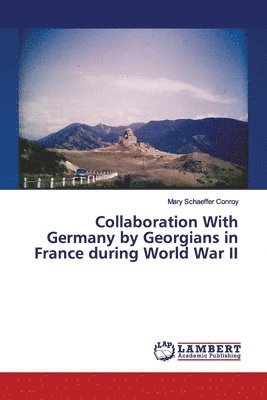 Collaboration With Germany by Georgians in France during World War II 1