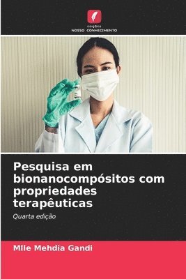 Pesquisa em bionanocompsitos com propriedades teraputicas 1