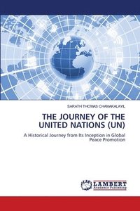 bokomslag The Journey of the United Nations (Un)