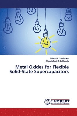 Metal Oxides for Flexible Solid-State Supercapacitors 1