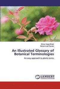 bokomslag An Illustrated Glossary of Botanical Terminologies