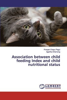 Association between child feeding Index and child nutritional status 1