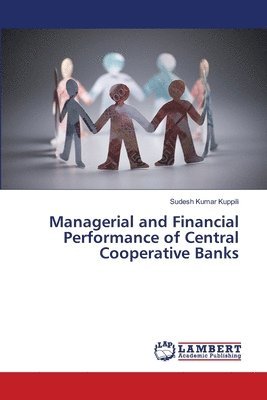 Managerial and Financial Performance of Central Cooperative Banks 1