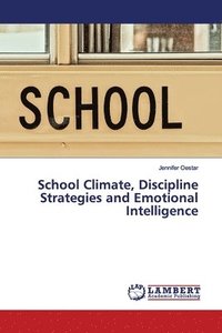bokomslag School Climate, Discipline Strategies and Emotional Intelligence