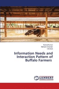 bokomslag Information Needs and Interaction Pattern of Buffalo Farmers