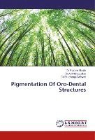 bokomslag Pigmentation Of Oro-Dental Structures