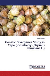 bokomslag Genetic Divergence Study in Cape gooseberry (Physalis Peruvians L.)