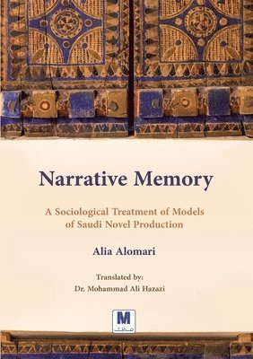 Alia Alomari - Narrative Memory, Häftad