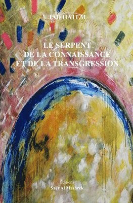 bokomslag Serpent de la Connaissance Et de la Transgression