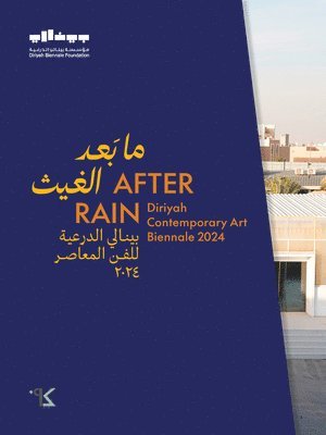 Ute Meta, Bauer - After Rain - Diriyah Contemporary Art Biennale 2024, Häftad