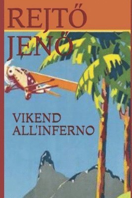 Rejt&#337; Jen&#337;, Jen& - Vikend All'inferno, Häftad