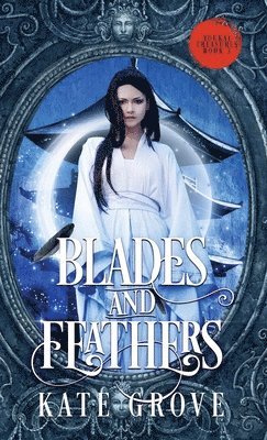 Blades and Feathers 1