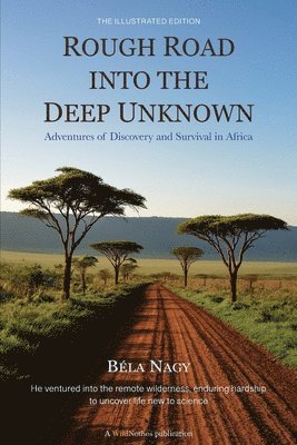 bokomslag Rough Road into the Deep Unknown