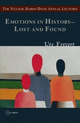 bokomslag Emotions in History - Lost and Found