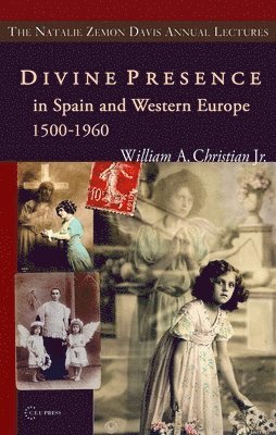 bokomslag Divine Presence in Spain and Western Europe 15001960
