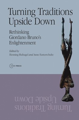 Henning Hufnagel, Anne Eusterschulte - Turning Traditions Upside Down, Inbunden