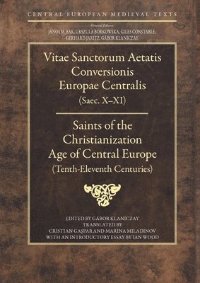 bokomslag Saints of the Christianization Age of Central Europe