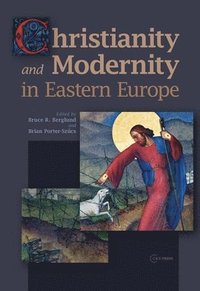 bokomslag Christianity and modernity in eastern europe