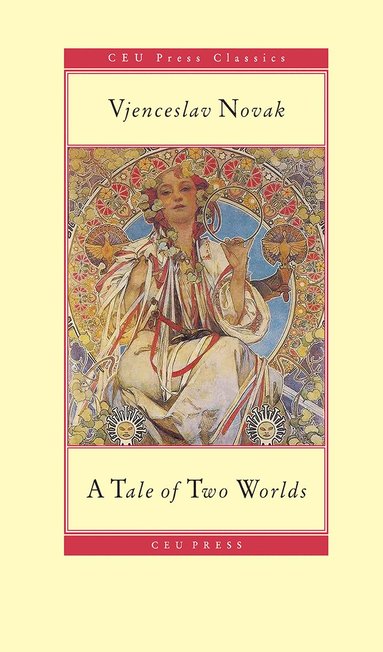 Vjenceslav Novak - Tale of Two Worlds, Häftad