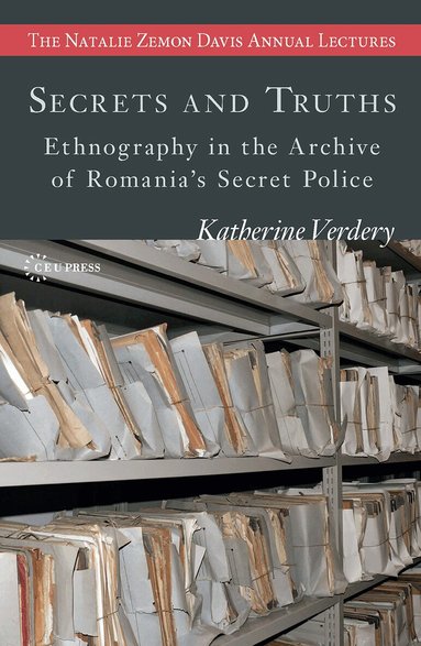 Katherine Verdery - Secrets and Truths, Häftad