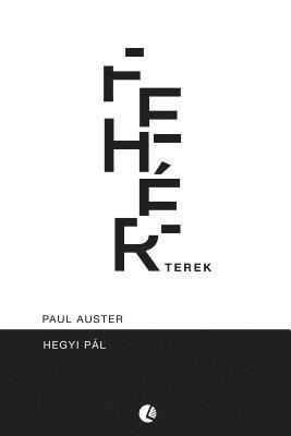 Pal Hegyi - Paul Auster - Fehér Terek, Häftad