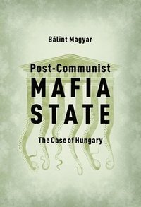 bokomslag Post-Communist Mafia State