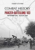 bokomslag Combat History of the Panzer-Abteilung 103