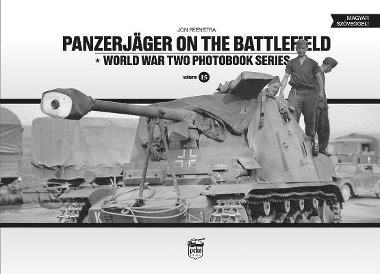 Jon Feenstra - Panzerjager on the Battlefield, Inbunden