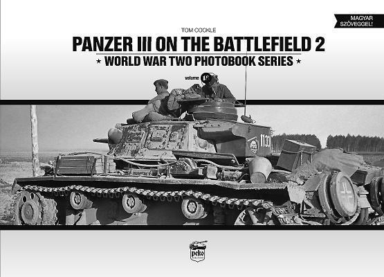 Panzer III on the Battlefield. Volume 2 1