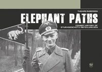 bokomslag Elephant Paths: Combat History of Sturmgeschtz-Abteilung 203