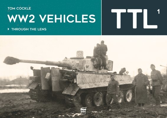 WW2 Vehicles Through the Lens Vol.1 1