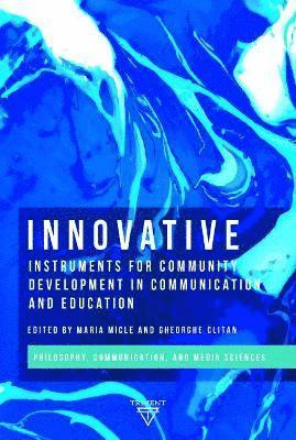 bokomslag Innovative Instruments for Community Development in Communication and Education